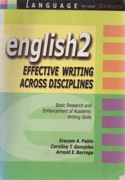 English 2: Effective Writinng Across Disiplines Basic Research and Enhancement of Academic Writing Skills