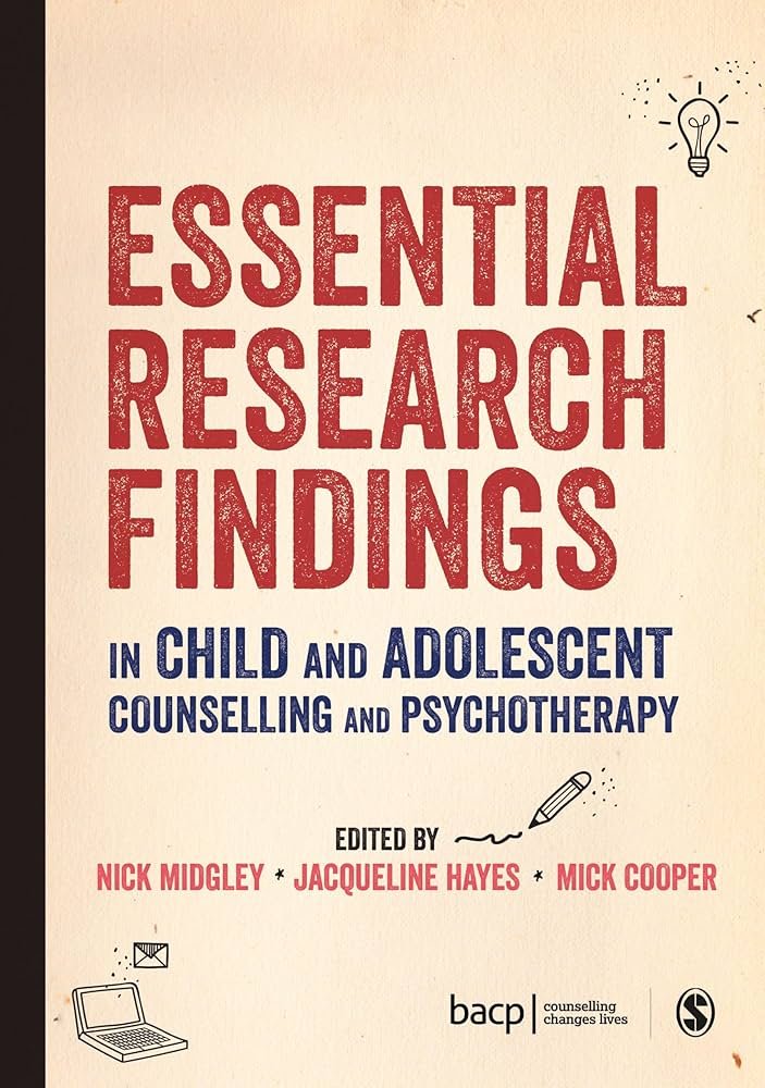 Essential Research Findings In Child and Adolscent Counselling and Psychotherapy